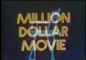 Bright, eye-catching graphic promoting the classic "Million Dollar Movie" with vibrant colors and a star design.